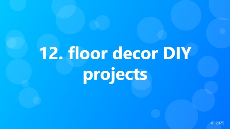 12. floor decor DIY projects