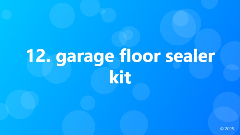 12. garage floor sealer kit