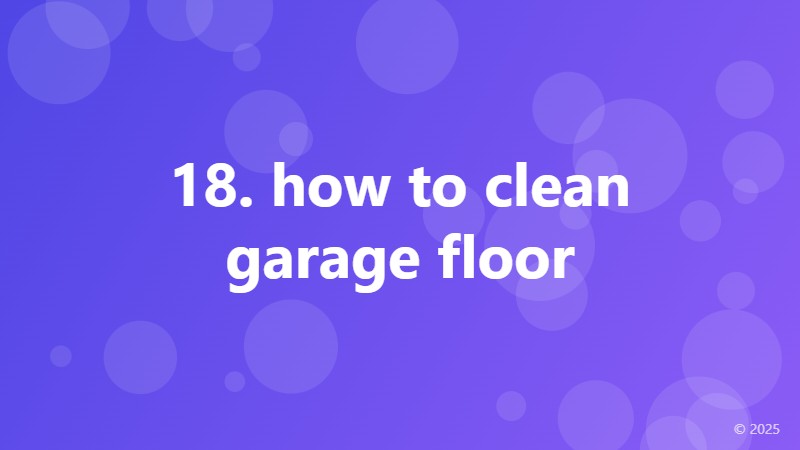 18. how to clean garage floor