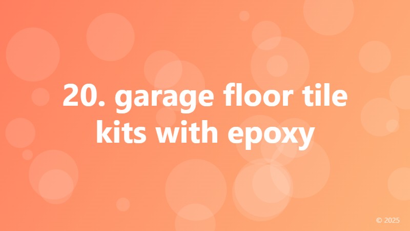 20. garage floor tile kits with epoxy