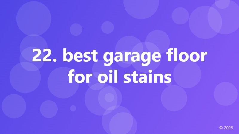 22. best garage floor for oil stains