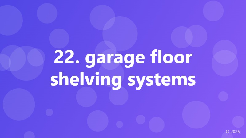 22. garage floor shelving systems