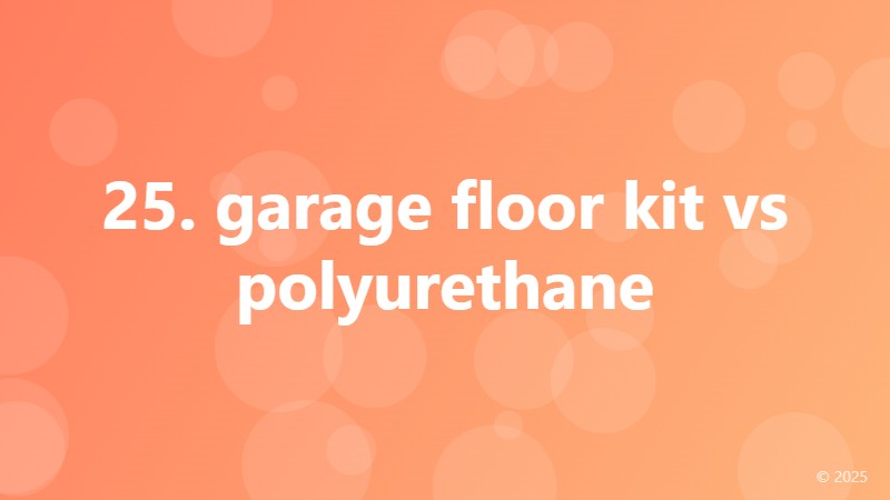 25. garage floor kit vs polyurethane