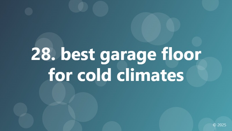 28. best garage floor for cold climates