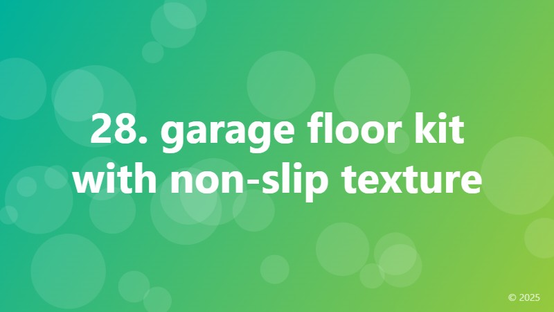 28. garage floor kit with non-slip texture