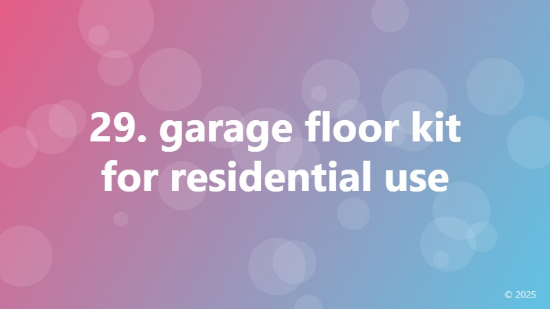 29. garage floor kit for residential use
