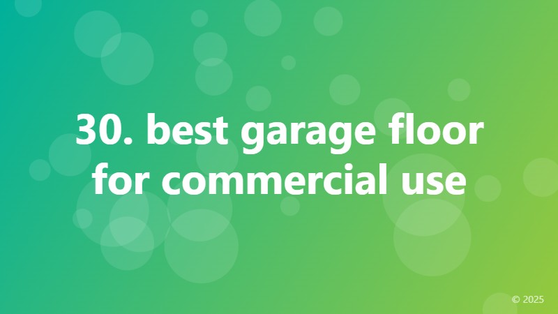 30. best garage floor for commercial use