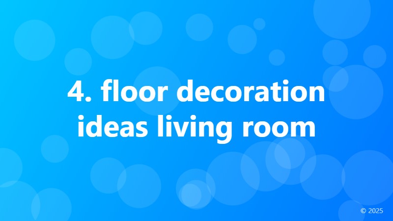 4. floor decoration ideas living room
