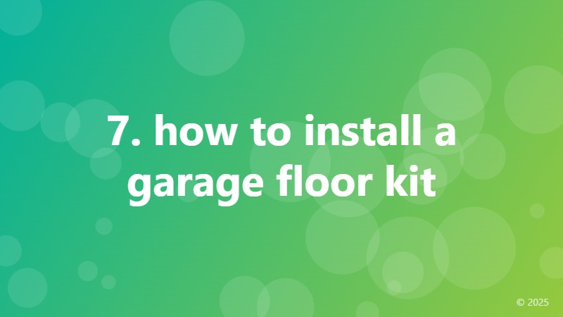 7. how to install a garage floor kit