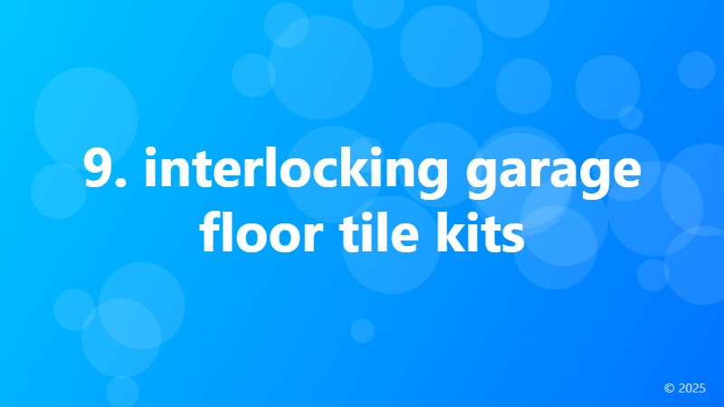9. interlocking garage floor tile kits
