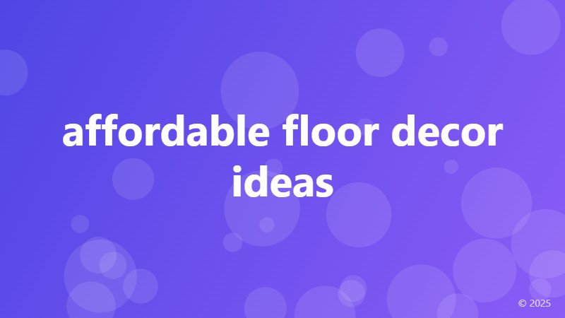 affordable floor decor ideas