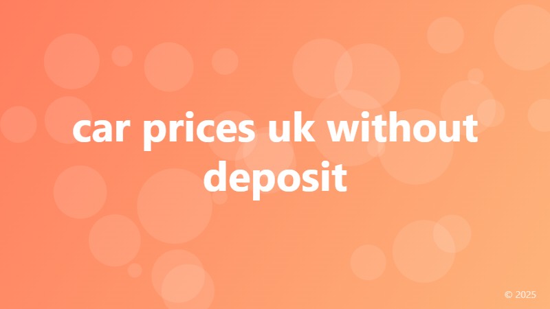 car prices uk without deposit