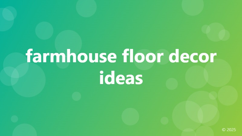 farmhouse floor decor ideas