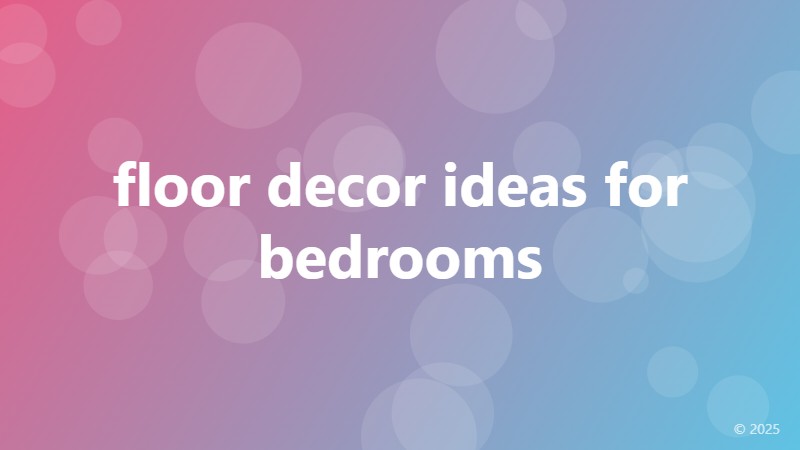 floor decor ideas for bedrooms