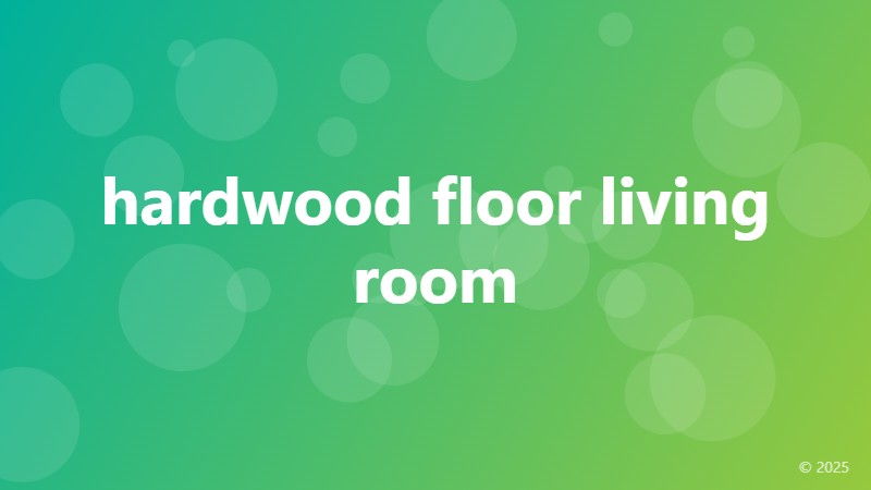hardwood floor living room