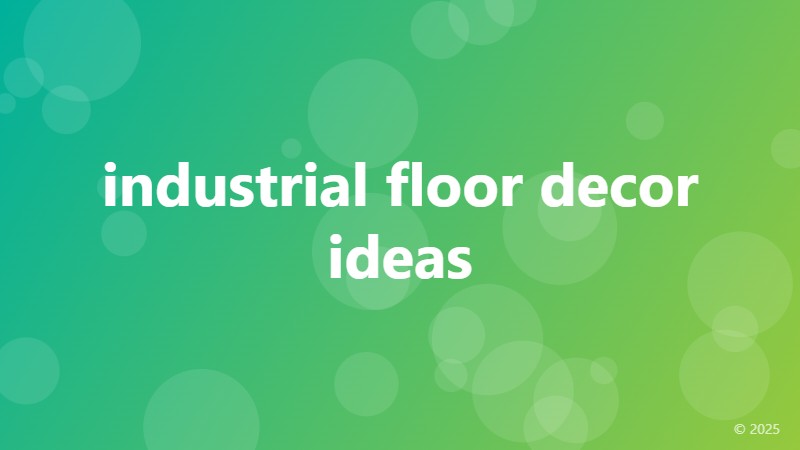 industrial floor decor ideas