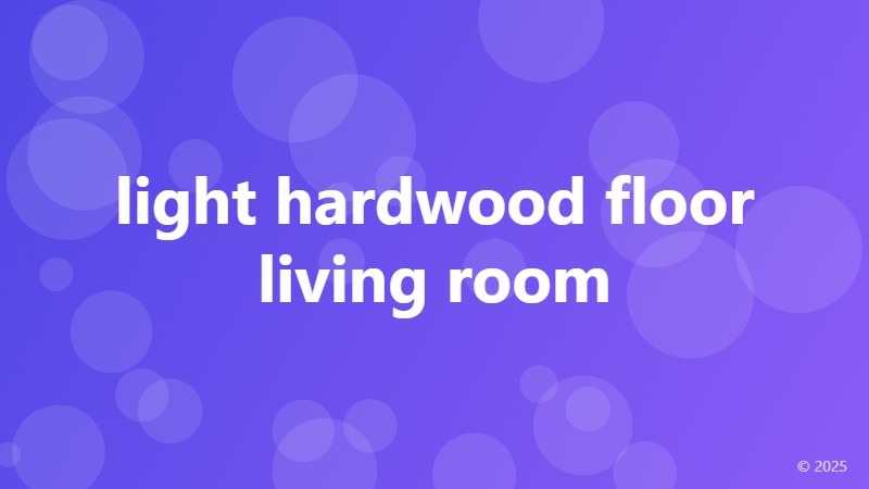 light hardwood floor living room