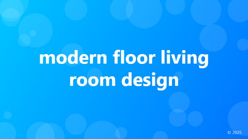 modern floor living room design