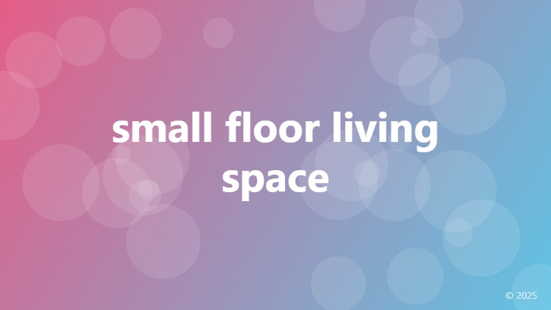 small floor living space