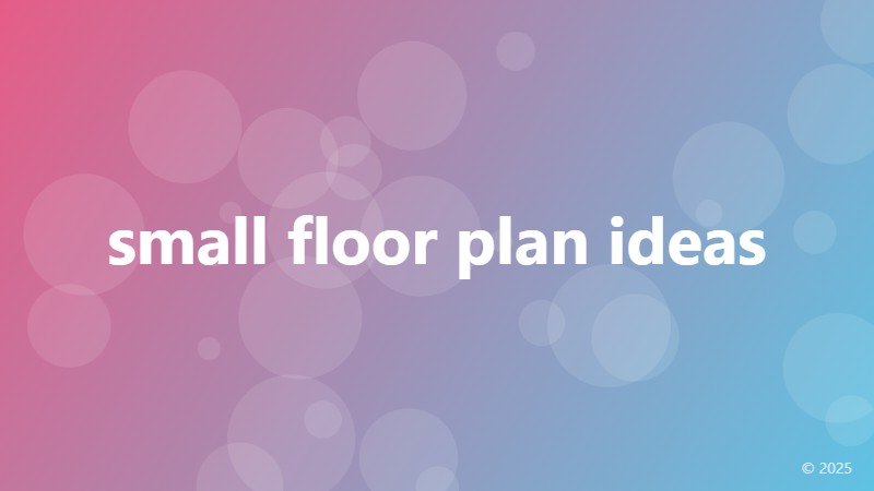 small floor plan ideas