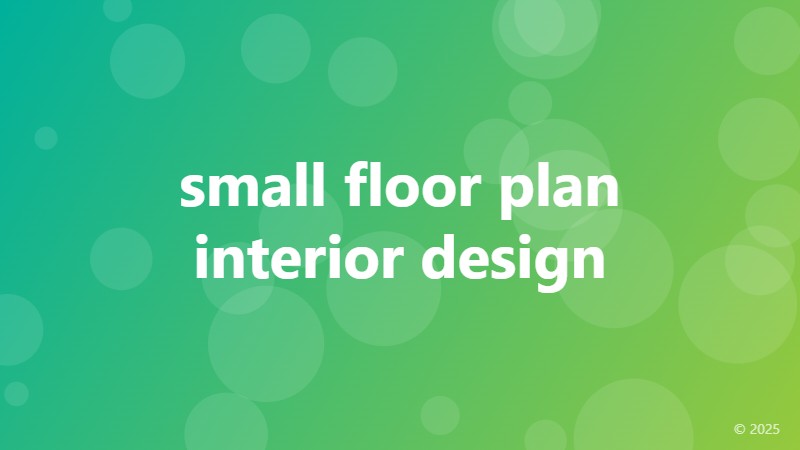 small floor plan interior design