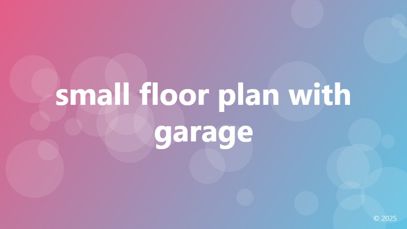 small floor plan with garage