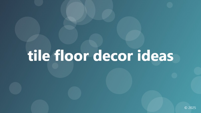 tile floor decor ideas