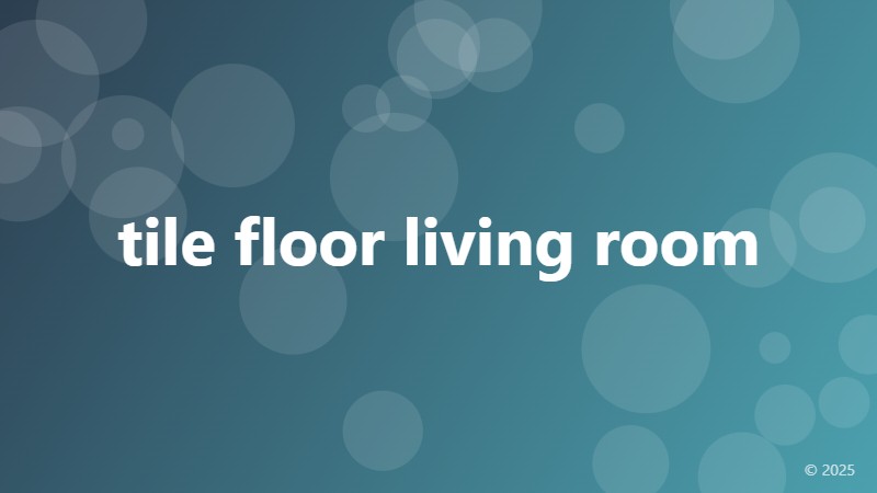 tile floor living room