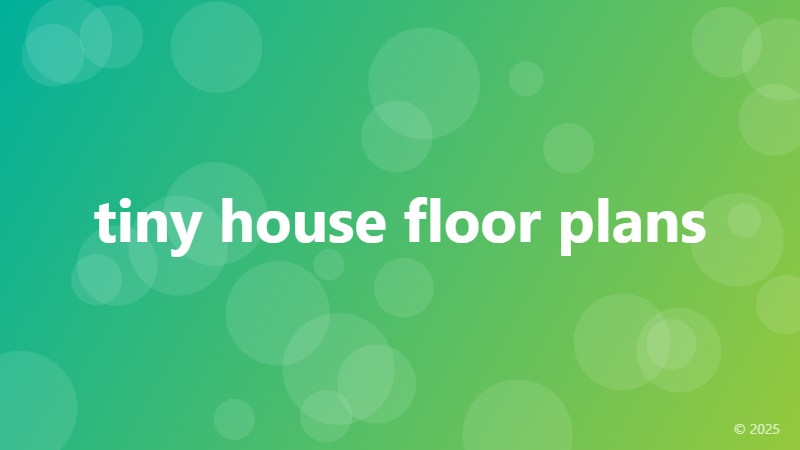 tiny house floor plans
