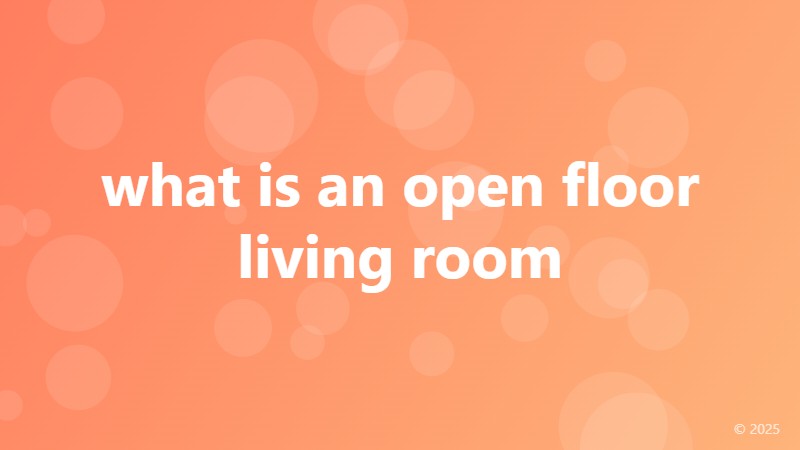 what is an open floor living room